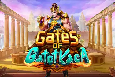 GATES OF GATOT KACA?v=7.0